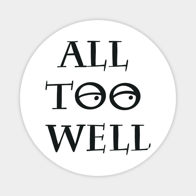 All too well Magnet by rachelslanguage